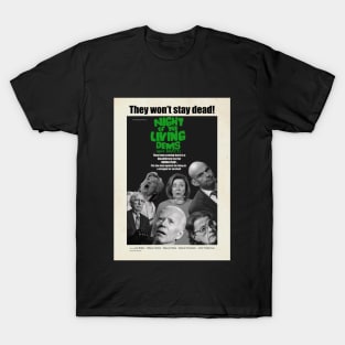 Night of the living Dems! T-Shirt